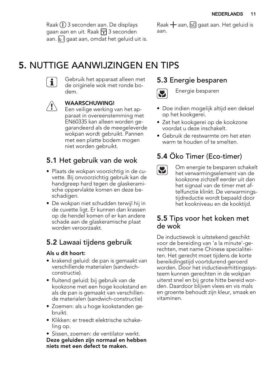 Nuttige aanwijzingen en tips, 1 het gebruik van de wok, 2 lawaai tijdens gebruik | 3 energie besparen, 4 öko timer (eco-timer), 5 tips voor het koken met de wok | AEG HC452020EB User Manual | Page 11 / 72