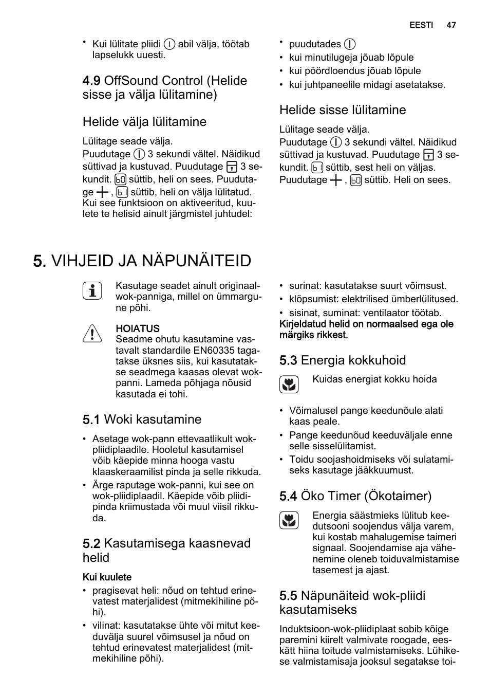 Vihjeid ja näpunäiteid, Helide sisse lülitamine, 1 woki kasutamine | 2 kasutamisega kaasnevad helid, 3 energia kokkuhoid, 4 öko timer (ökotaimer), 5 näpunäiteid wok-pliidi kasutamiseks | AEG HC452020EB User Manual | Page 47 / 72