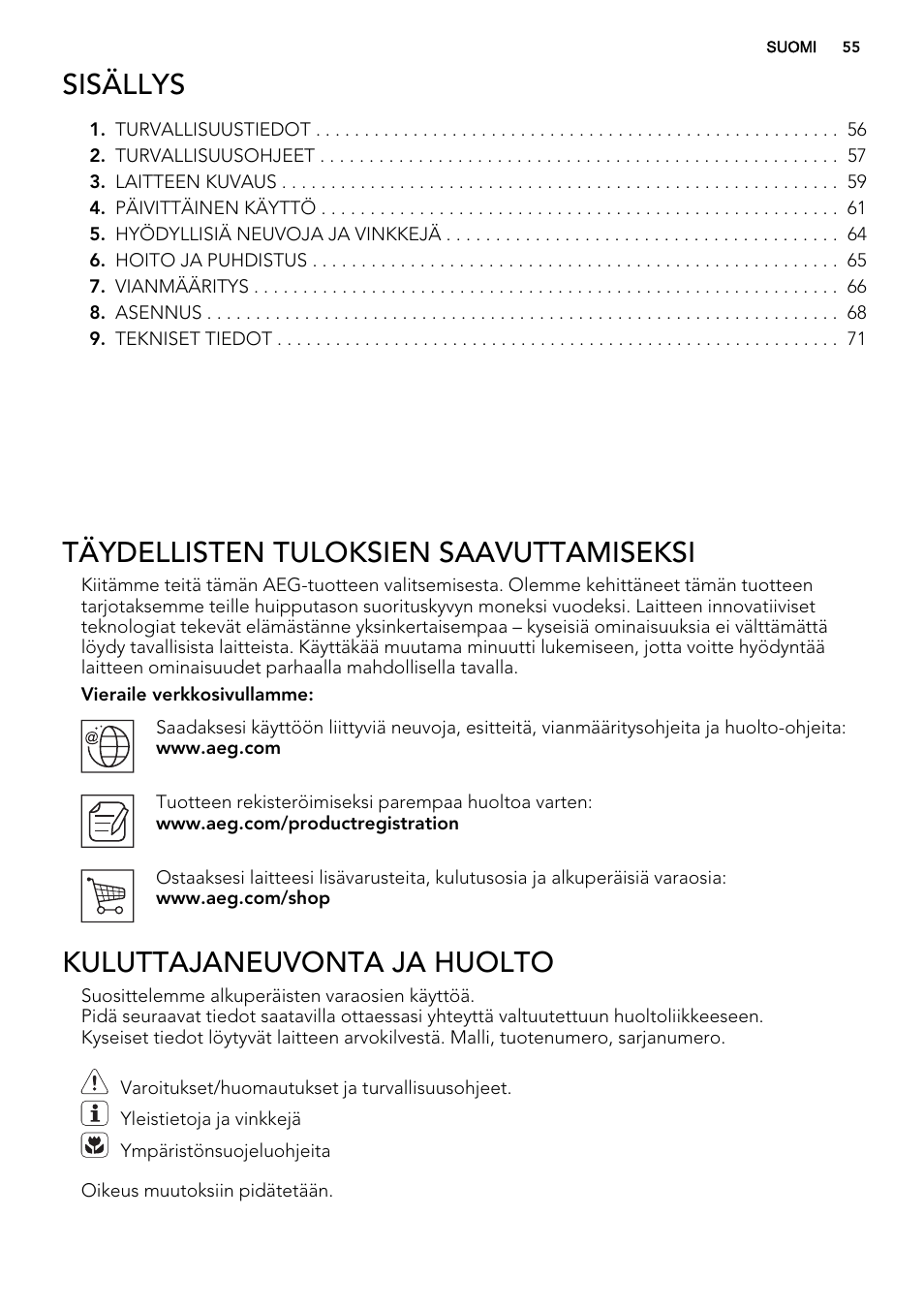 Sisällys, Täydellisten tuloksien saavuttamiseksi, Kuluttajaneuvonta ja huolto | AEG HC452020EB User Manual | Page 55 / 72