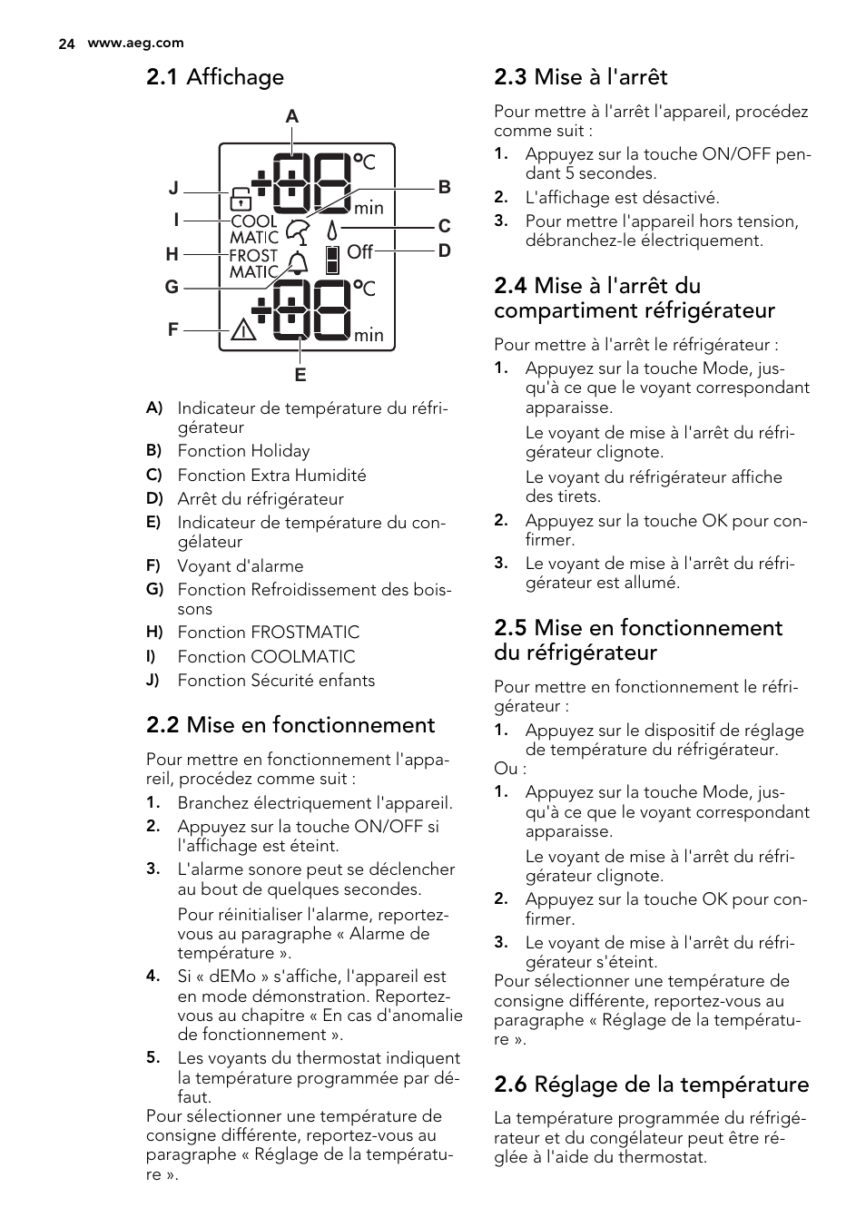 1 affichage, 2 mise en fonctionnement, 3 mise à l'arrêt | 4 mise à l'arrêt du compartiment réfrigérateur, 5 mise en fonctionnement du réfrigérateur, 6 réglage de la température | AEG S83200CMW0 User Manual | Page 24 / 60