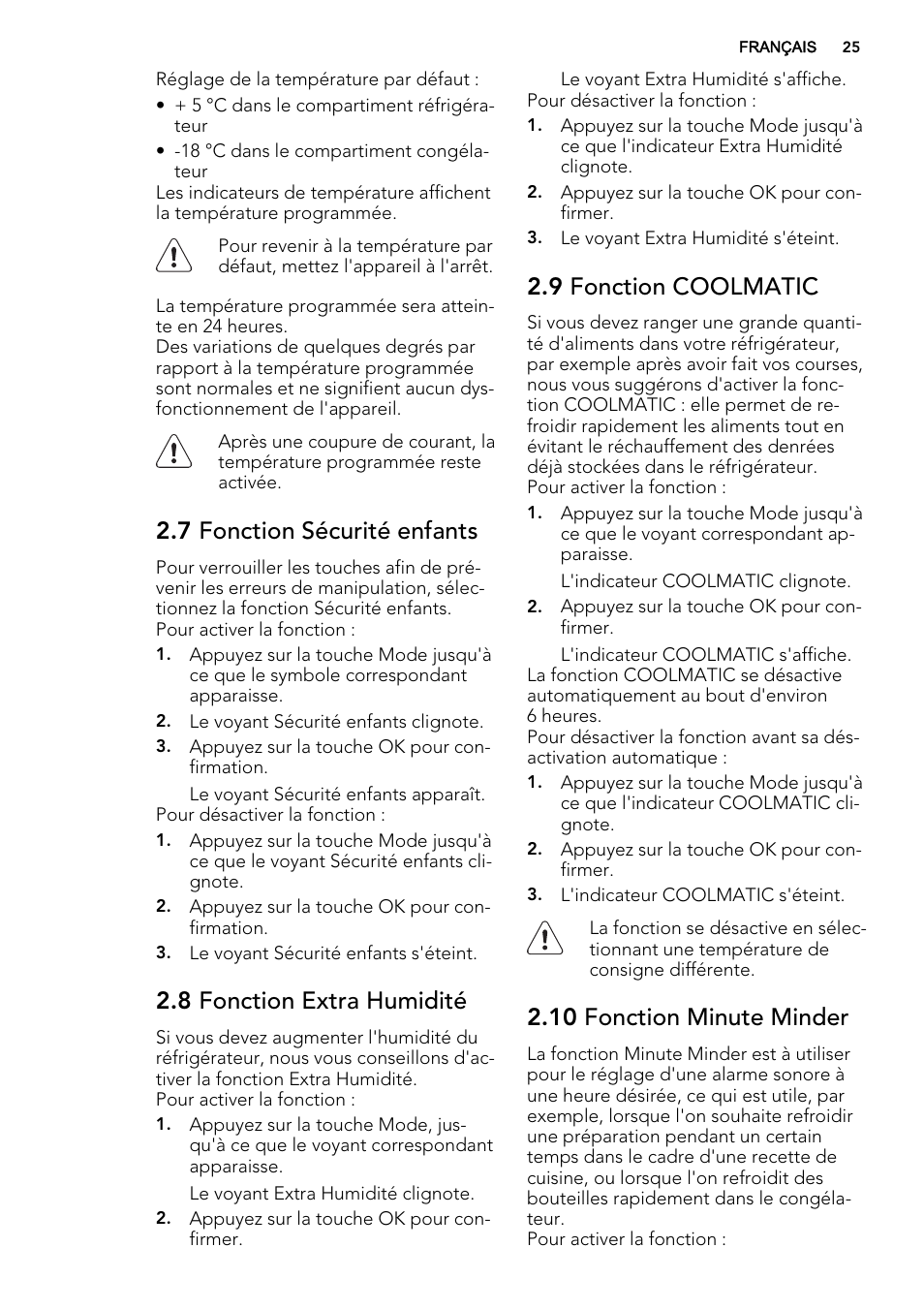 7 fonction sécurité enfants, 8 fonction extra humidité, 9 fonction coolmatic | 10 fonction minute minder | AEG S83200CMW0 User Manual | Page 25 / 60