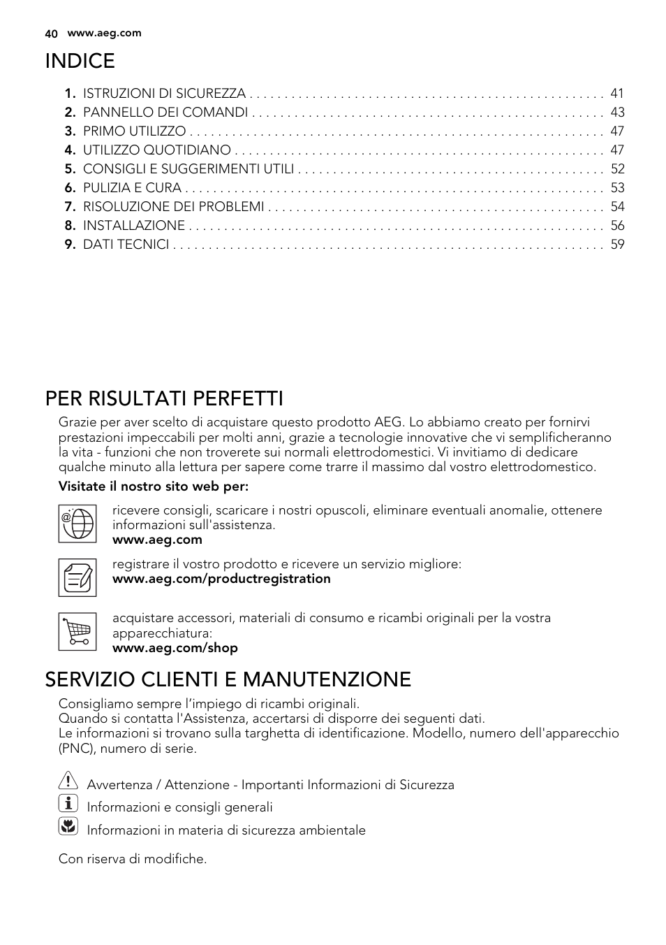 Indice, Per risultati perfetti, Servizio clienti e manutenzione | AEG S83200CMW0 User Manual | Page 40 / 60