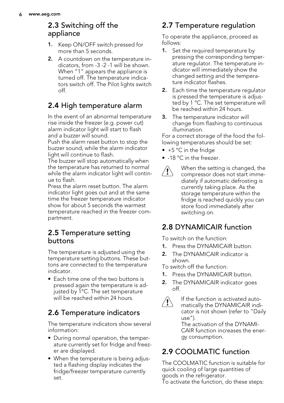 3 switching off the appliance, 4 high temperature alarm, 5 temperature setting buttons | 6 temperature indicators, 7 temperature regulation, 8 dynamicair function, 9 coolmatic function | AEG SCS51810S0 User Manual | Page 6 / 24