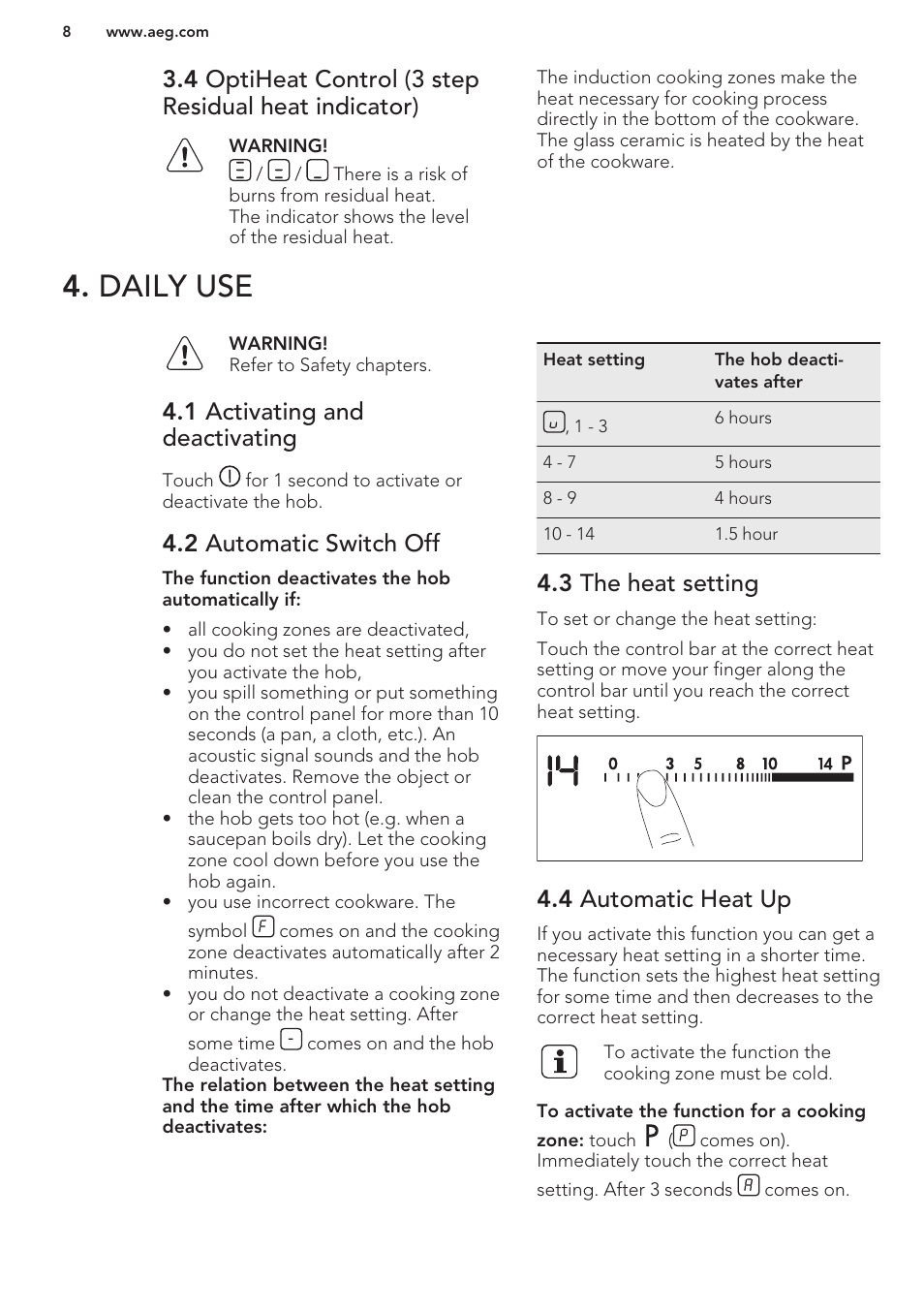 Daily use, 1 activating and deactivating, 2 automatic switch off | 3 the heat setting, 4 automatic heat up | AEG HK764403XB User Manual | Page 8 / 20