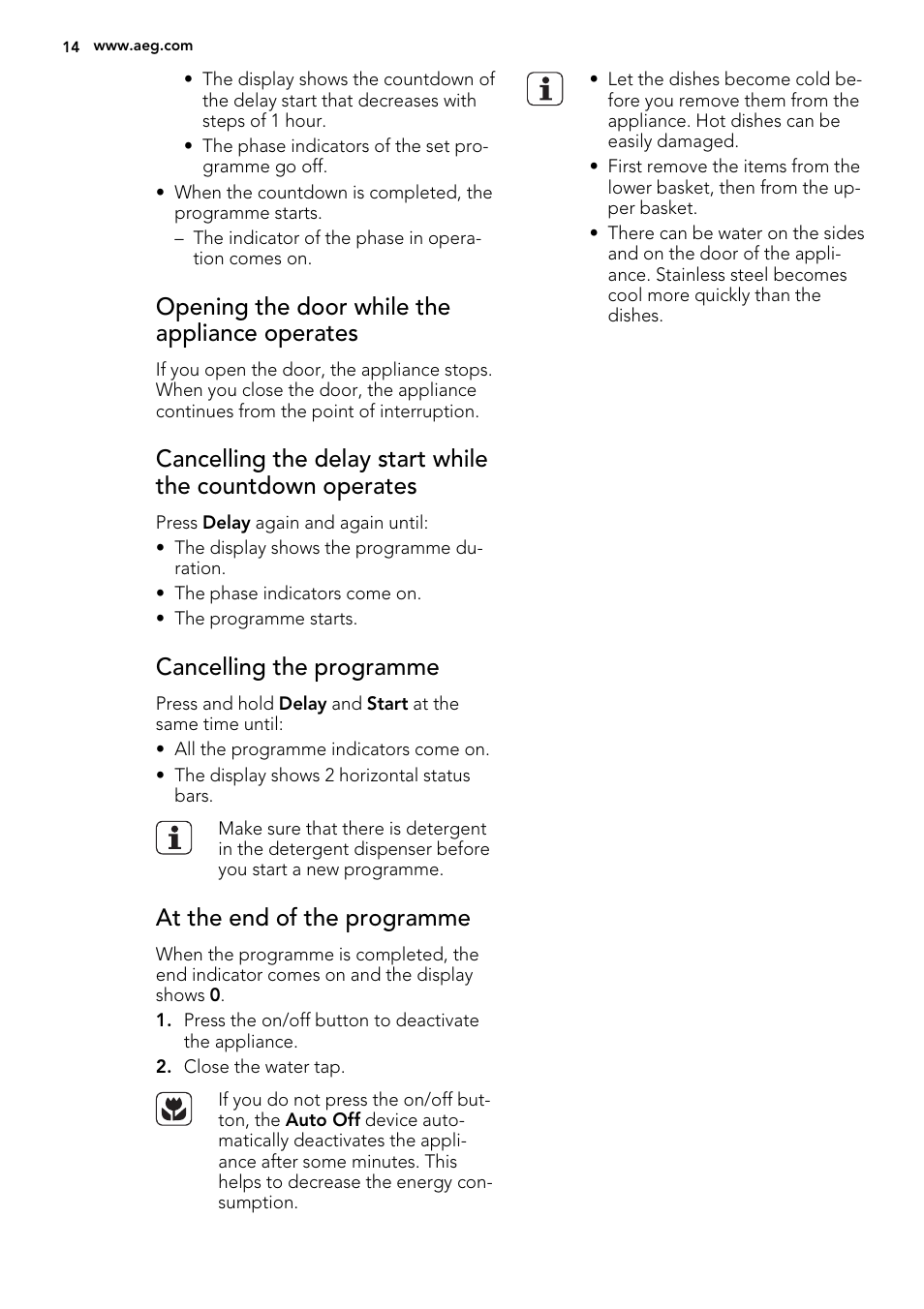 Opening the door while the appliance operates, Cancelling the programme, At the end of the programme | AEG F77012W0P User Manual | Page 14 / 24