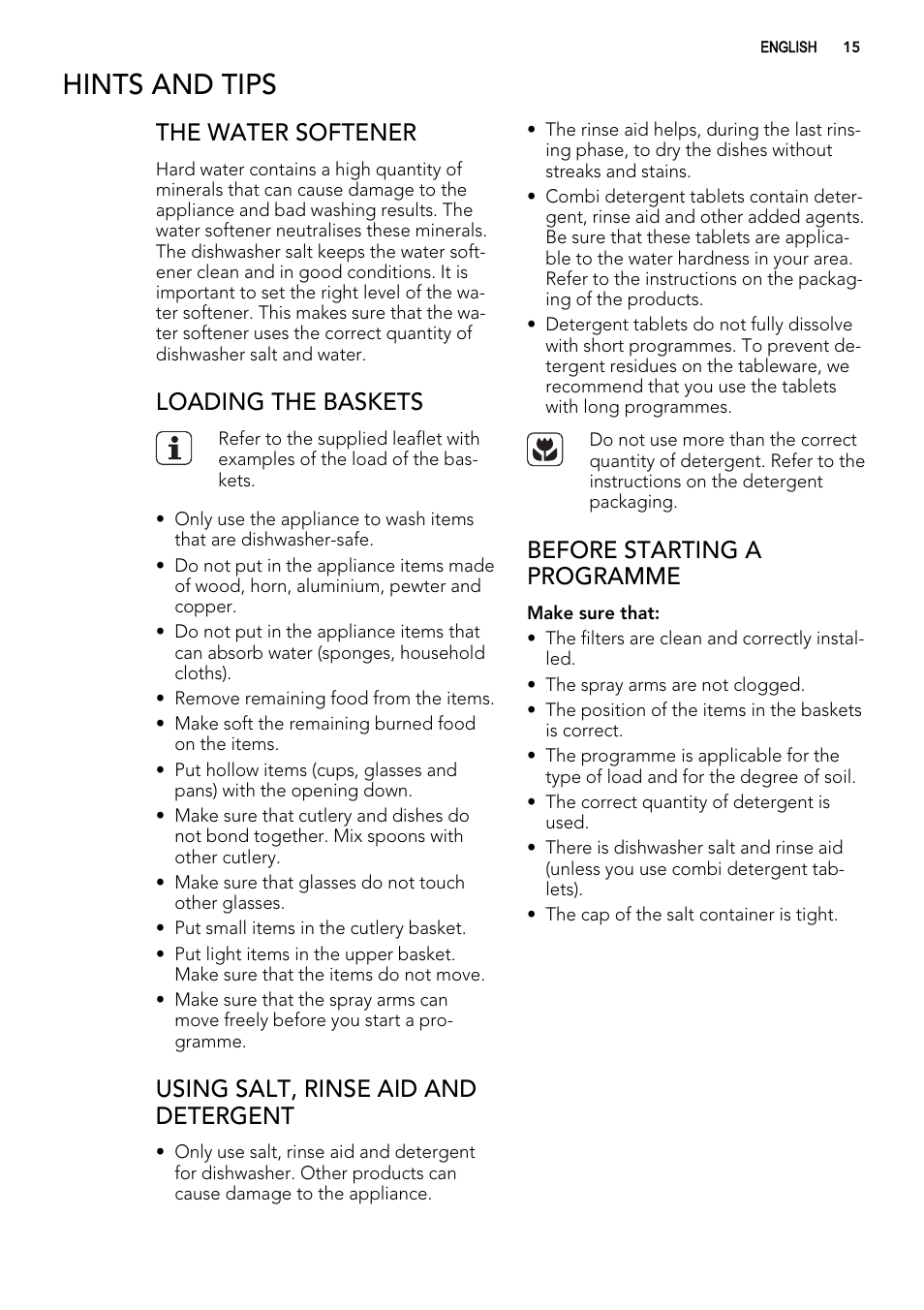 Hints and tips, The water softener, Loading the baskets | Using salt, rinse aid and detergent, Before starting a programme | AEG F77012W0P User Manual | Page 15 / 24