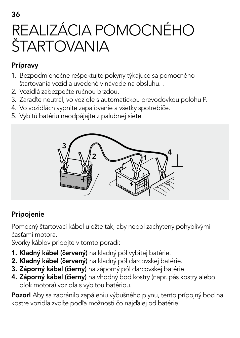 Realizácia pomocného štartovania | AEG S User Manual | Page 36 / 40
