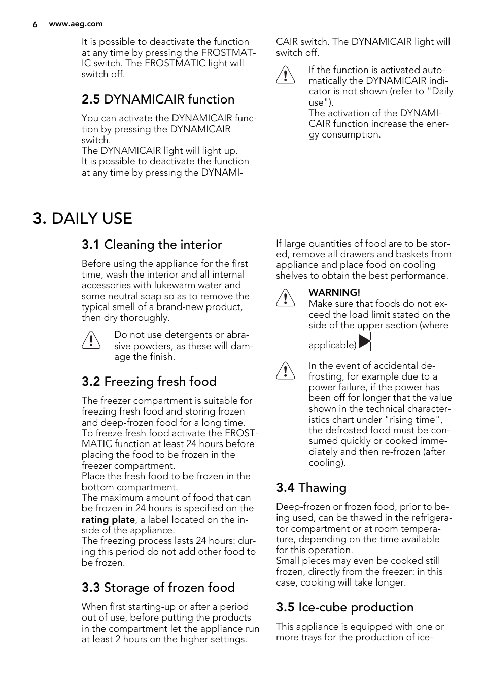 Daily use, 5 dynamicair function, 1 cleaning the interior | 2 freezing fresh food, 3 storage of frozen food, 4 thawing, 5 ice-cube production | AEG SCS71800F0 User Manual | Page 6 / 24