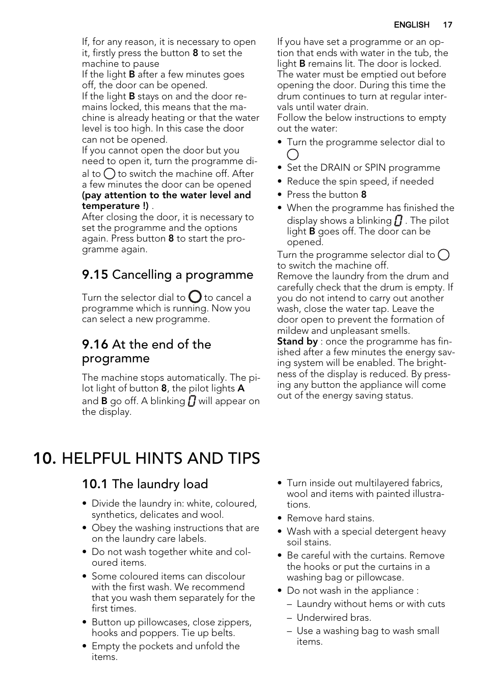 Helpful hints and tips, 15 cancelling a programme, 16 at the end of the programme | 1 the laundry load | AEG L61470BI User Manual | Page 17 / 36