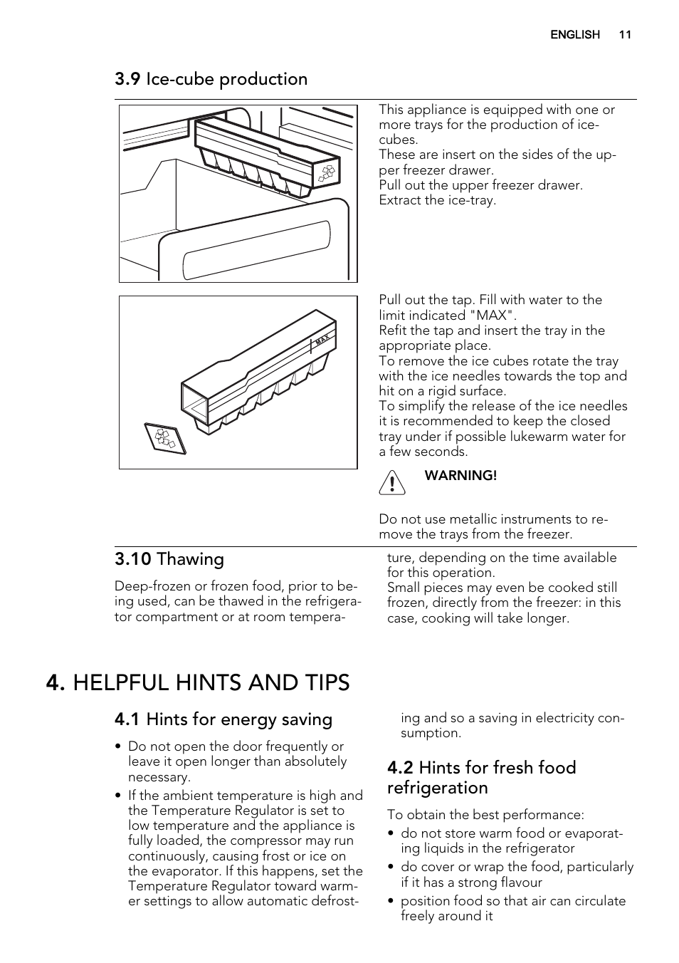 Helpful hints and tips, 9 ice-cube production, 10 thawing | 1 hints for energy saving, 2 hints for fresh food refrigeration | AEG S53600CSW0 User Manual | Page 11 / 24