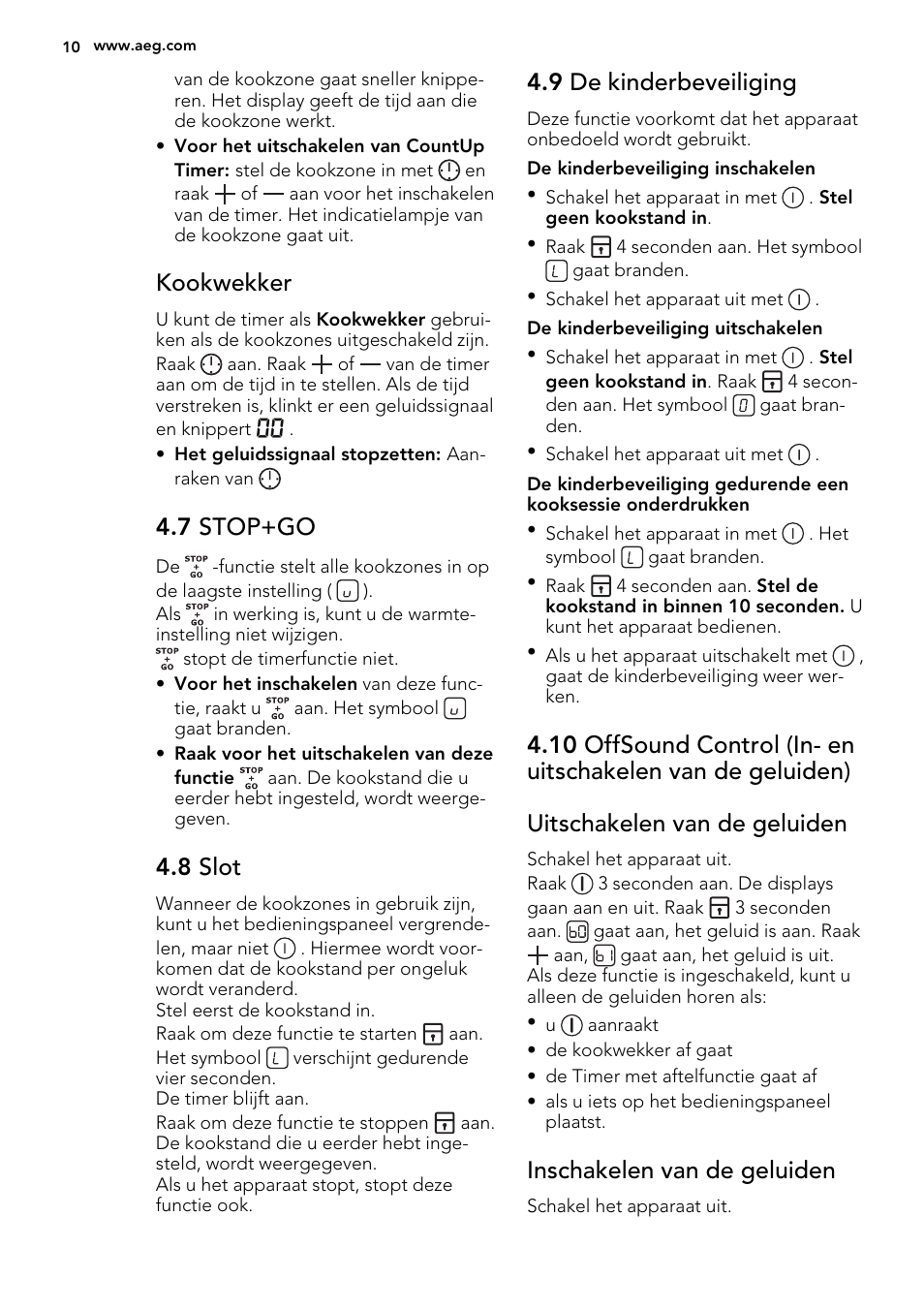 Kookwekker, 7 stop+go, 8 slot | 9 de kinderbeveiliging, Inschakelen van de geluiden | AEG HK614010BB User Manual | Page 10 / 68