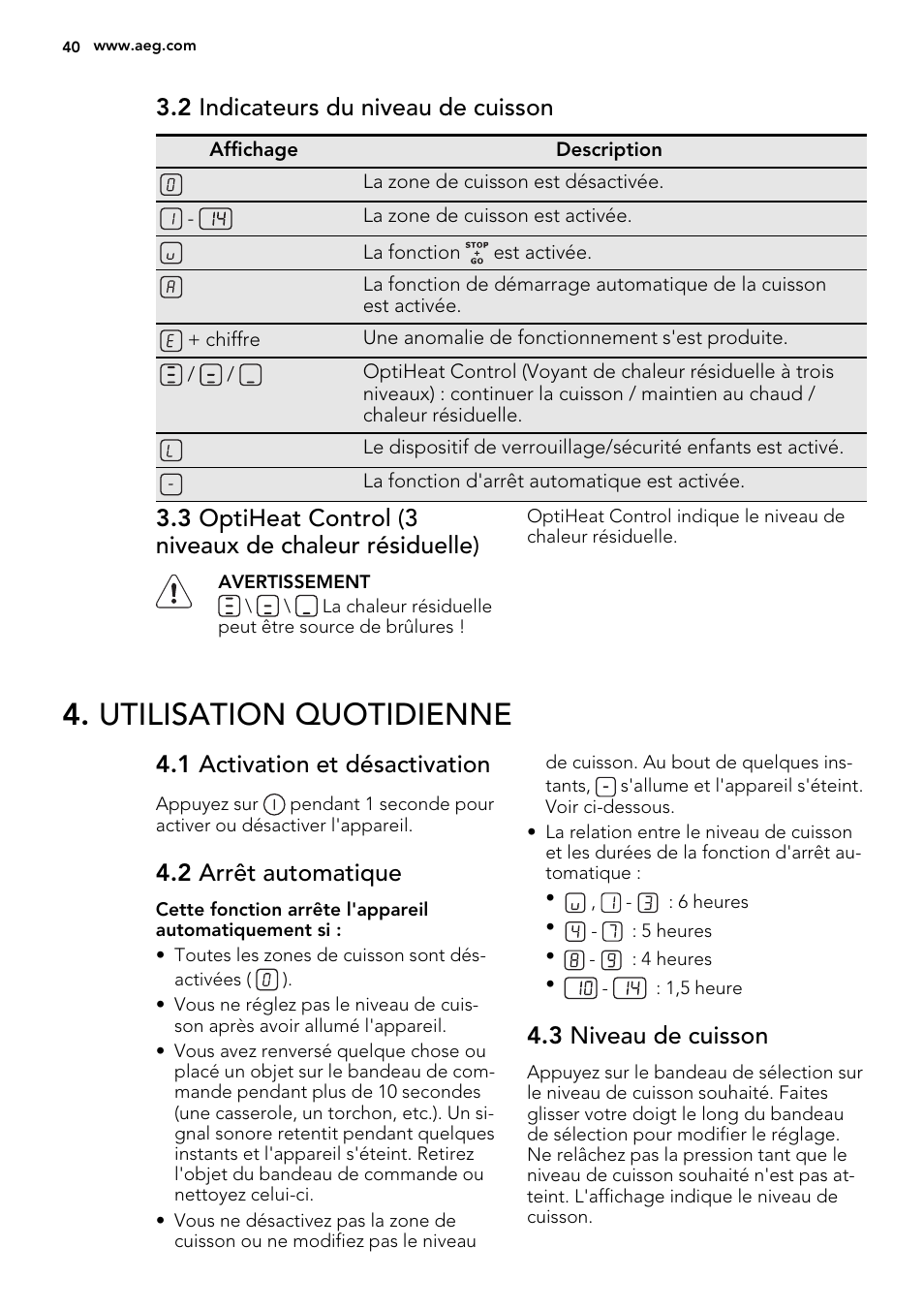 Utilisation quotidienne, 2 indicateurs du niveau de cuisson, 1 activation et désactivation | 2 arrêt automatique, 3 niveau de cuisson | AEG HK614010BB User Manual | Page 40 / 68