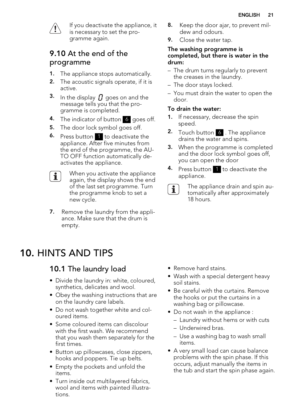 Hints and tips, 10 at the end of the programme, 1 the laundry load | AEG L61271WDBI User Manual | Page 21 / 40