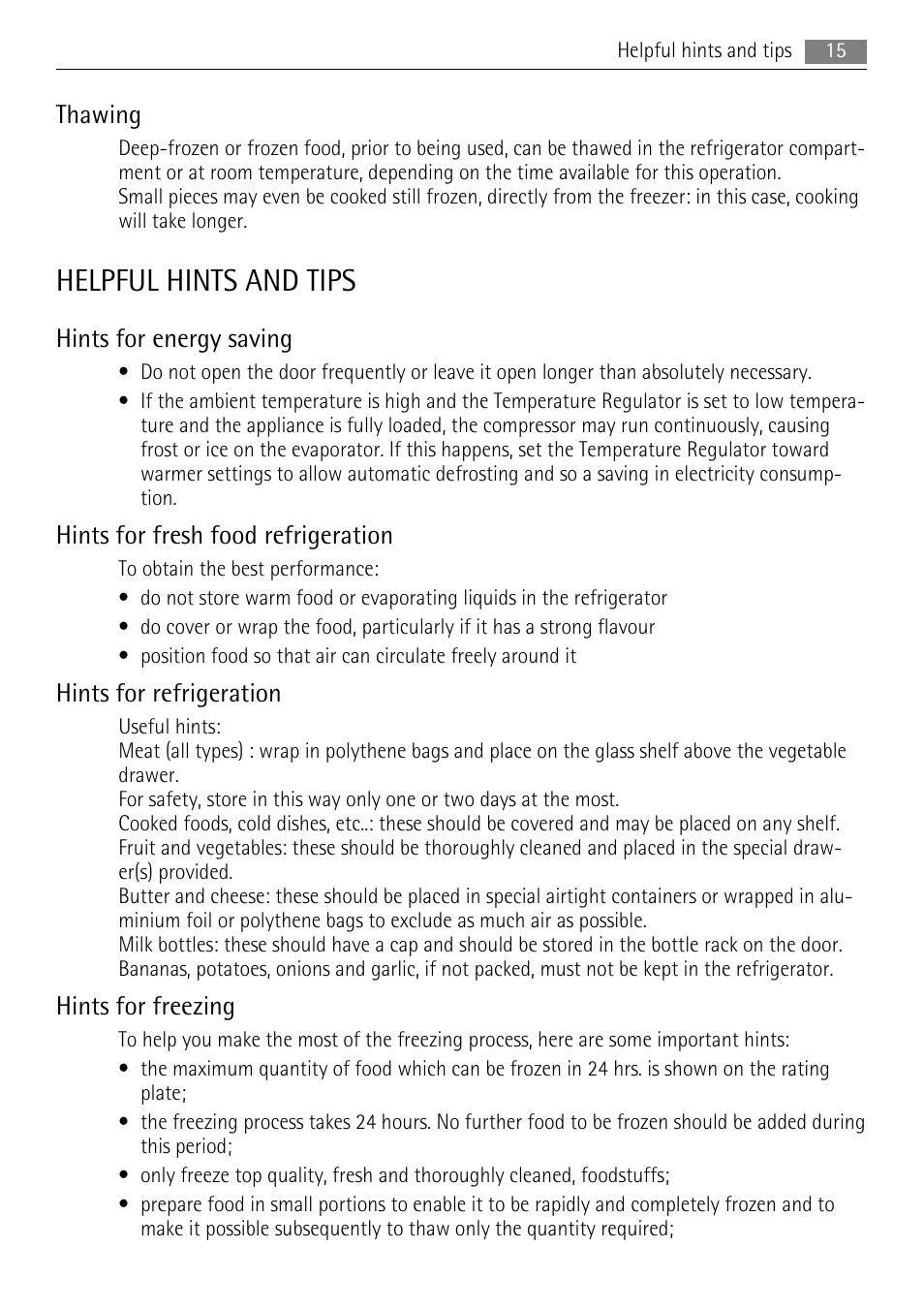 Helpful hints and tips, Thawing, Hints for energy saving | Hints for fresh food refrigeration, Hints for refrigeration, Hints for freezing | AEG S53600CSW0 User Manual | Page 15 / 24