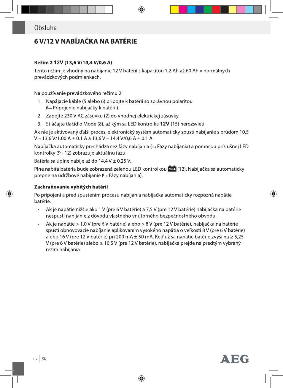 Obsluha | AEG Charging Unit LP Plus User Manual | Page 81 / 87