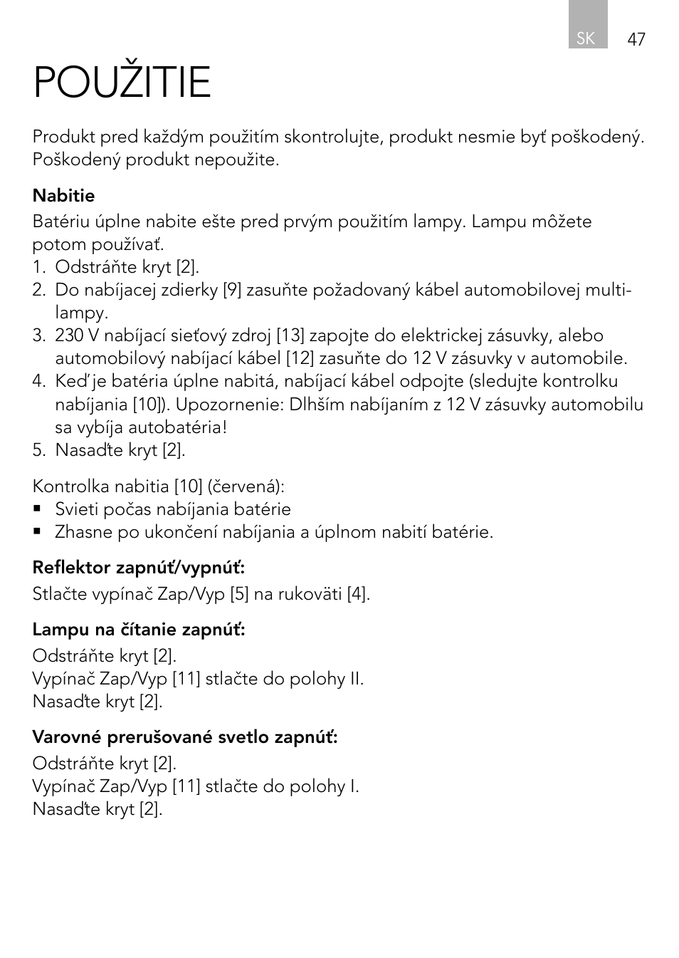 Použitie | AEG Vehicle Multilight KL3 User Manual | Page 47 / 50