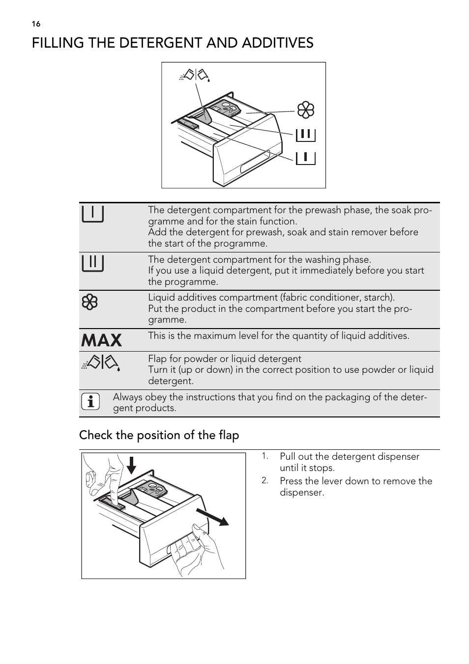 Filling the detergent and additives, Check the position of the flap | AEG L60460FL User Manual | Page 16 / 40