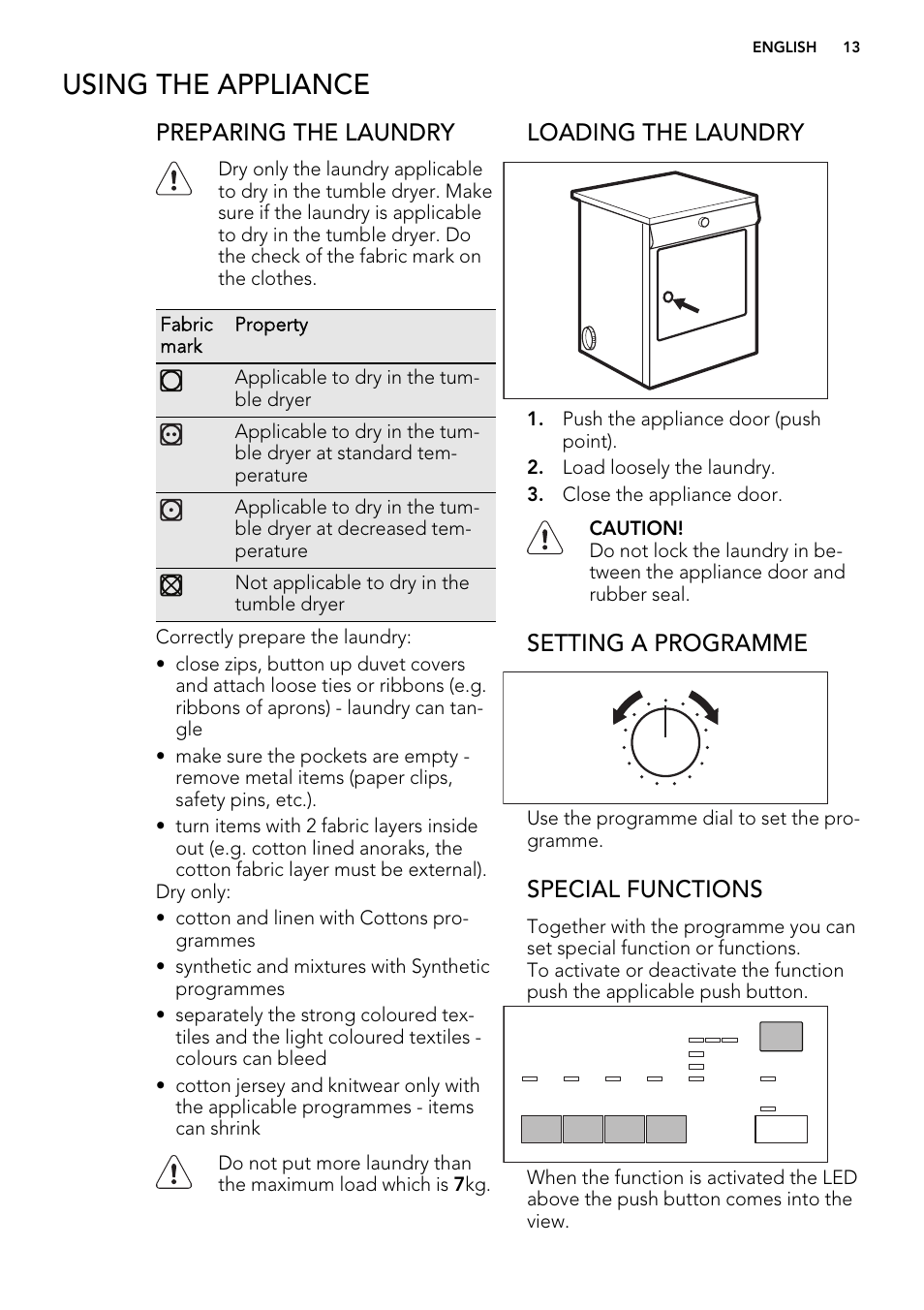 Using the appliance, Preparing the laundry, Loading the laundry | Setting a programme, Special functions | AEG T65270AC User Manual | Page 13 / 28