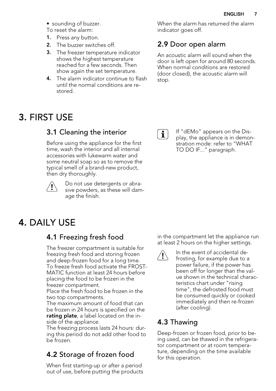 First use, Daily use, 9 door open alarm | 1 cleaning the interior, 1 freezing fresh food, 2 storage of frozen food, 3 thawing | AEG AGN58210F0 User Manual | Page 7 / 16