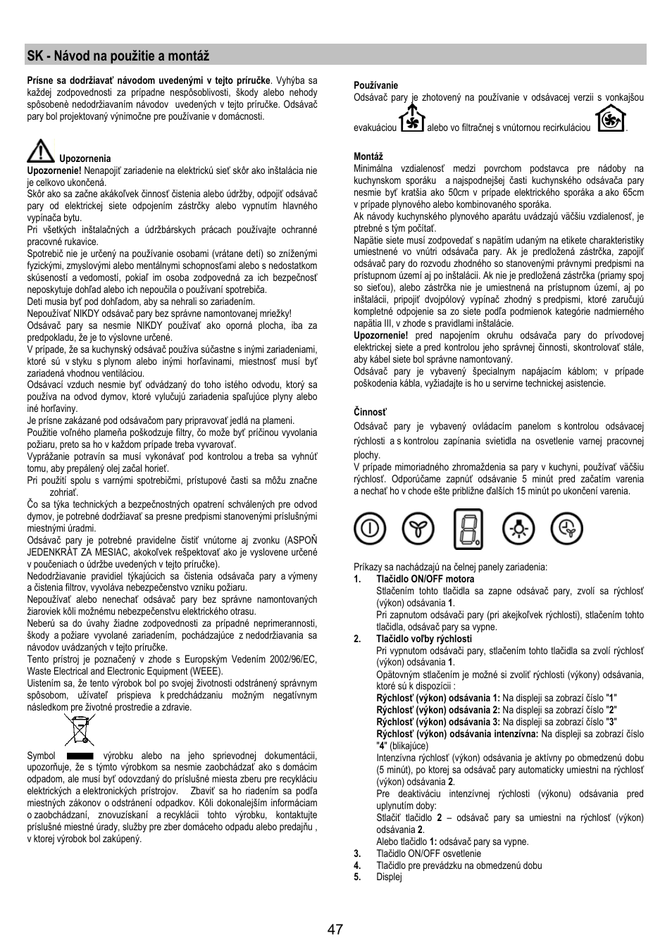Sk - návod na použitie a montáž | AEG X79283MG0 User Manual | Page 47 / 72