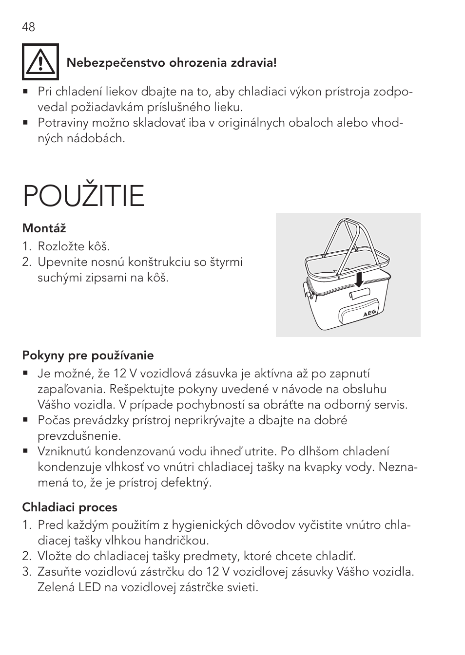 Použitie | AEG Cooling Basket KS 26 User Manual | Page 48 / 52