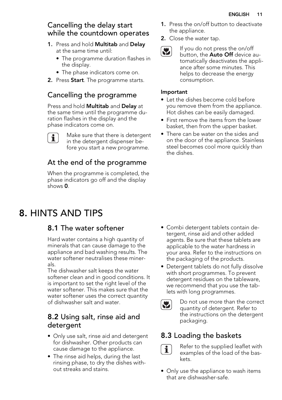 Hints and tips, Cancelling the programme, At the end of the programme | 1 the water softener, 2 using salt, rinse aid and detergent, 3 loading the baskets | AEG F77012M0P User Manual | Page 11 / 16
