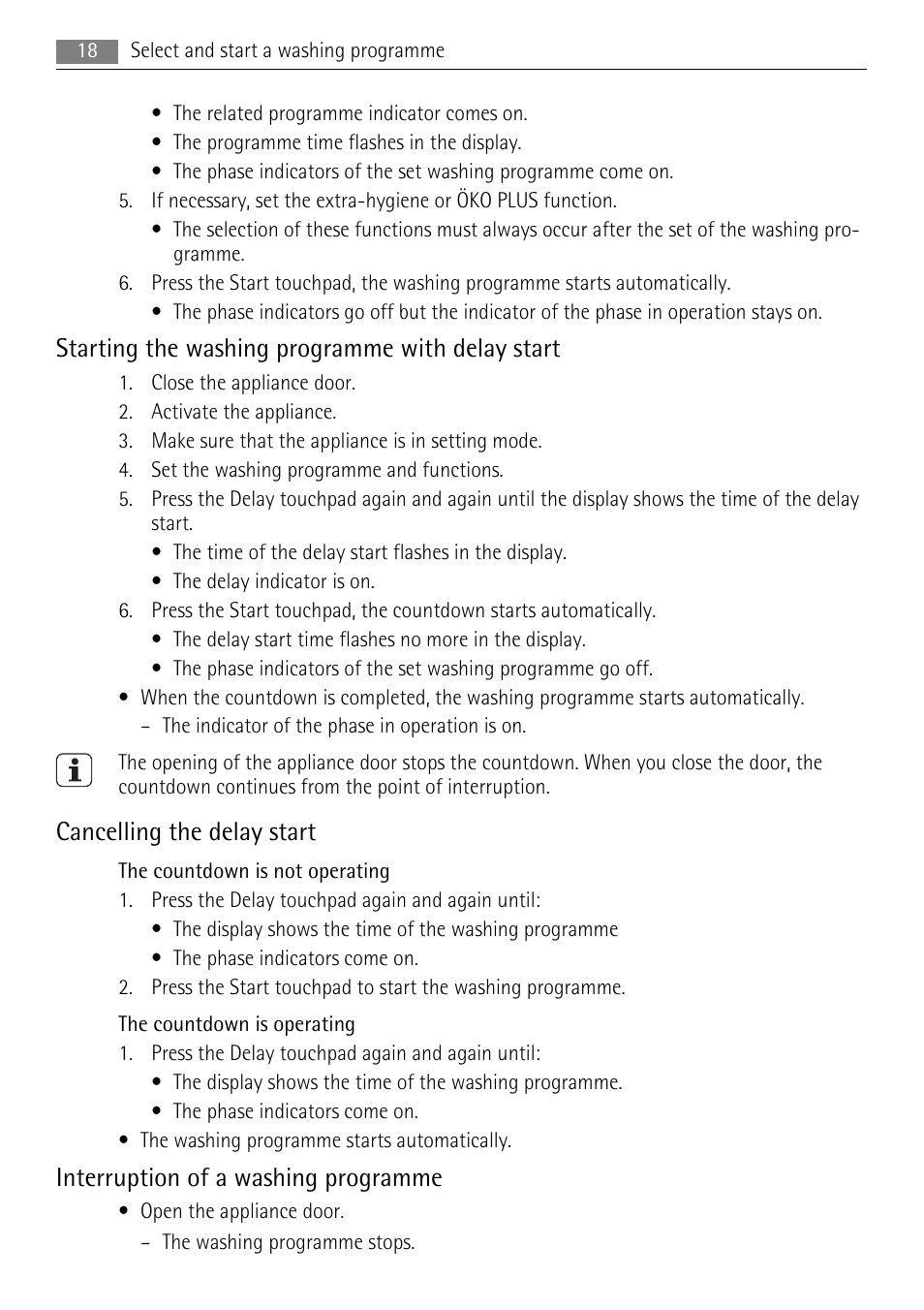 Starting the washing programme with delay start, Cancelling the delay start, Interruption of a washing programme | AEG F99009M0P User Manual | Page 18 / 28