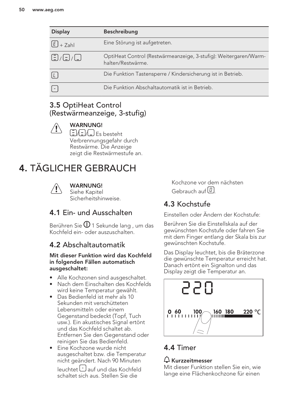 5 optiheat control (restwärmeanzeige, 3-stufig), Täglicher gebrauch, 1 ein- und ausschalten | 2 abschaltautomatik, 3 kochstufe, 4 timer | AEG HC411520GB User Manual | Page 50 / 64