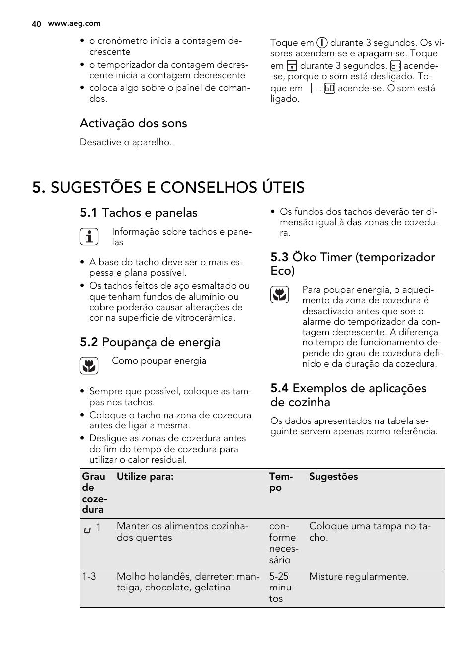 Sugestões e conselhos úteis, Activação dos sons, 1 tachos e panelas | 2 poupança de energia, 3 öko timer (temporizador eco), 4 exemplos de aplicações de cozinha | AEG HK683320XG User Manual | Page 40 / 48