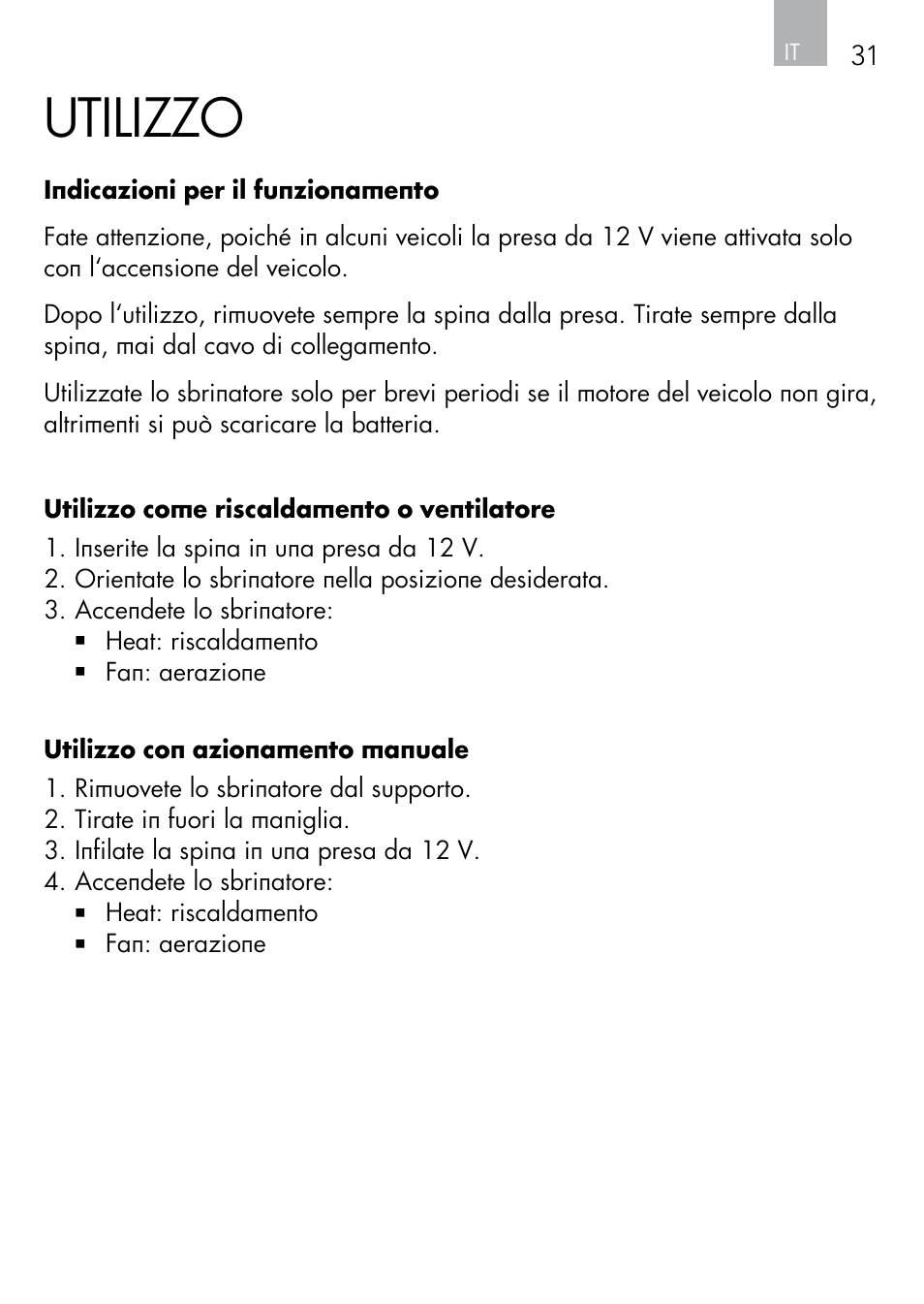 Utilizzo | AEG Windscreen De-icer & Fan SK 150 User Manual | Page 31 / 52