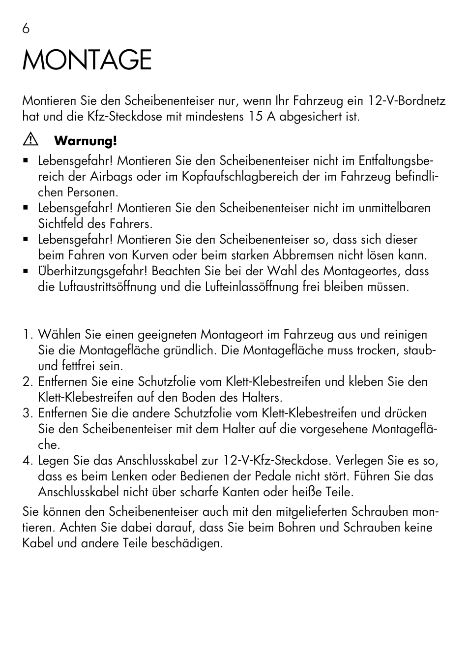 Montage | AEG Windscreen De-icer & Fan SK 150 User Manual | Page 6 / 52