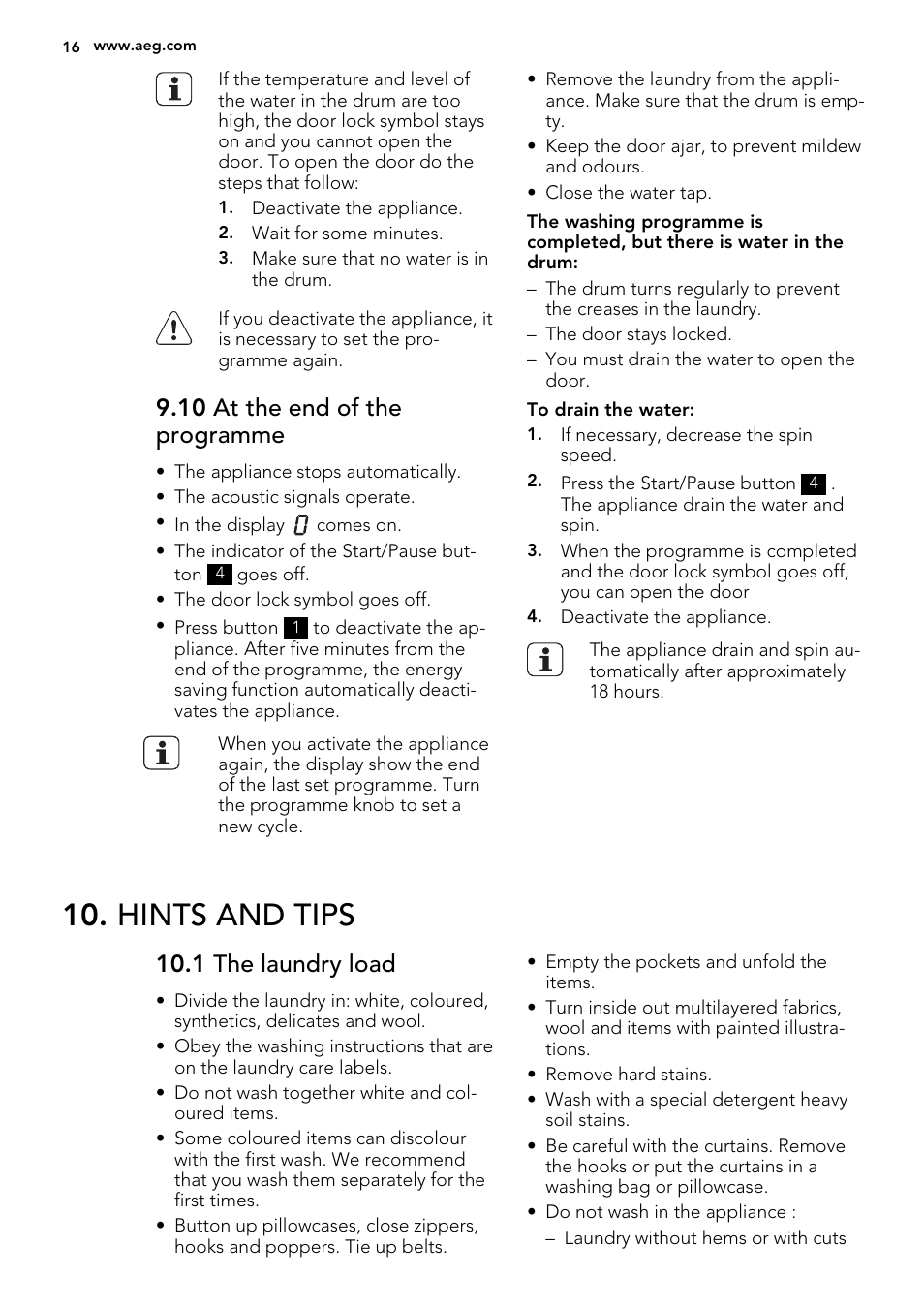 Hints and tips, 10 at the end of the programme, 1 the laundry load | AEG L61470BI User Manual | Page 16 / 32