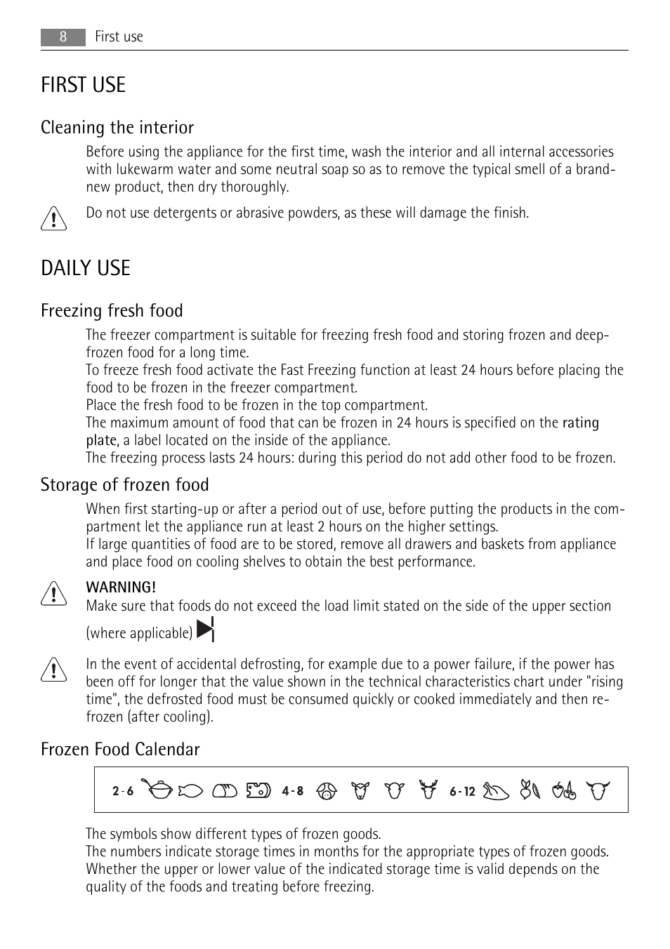 First use, Daily use, Cleaning the interior | Freezing fresh food, Storage of frozen food, Frozen food calendar | AEG SCT51800S0 User Manual | Page 8 / 20