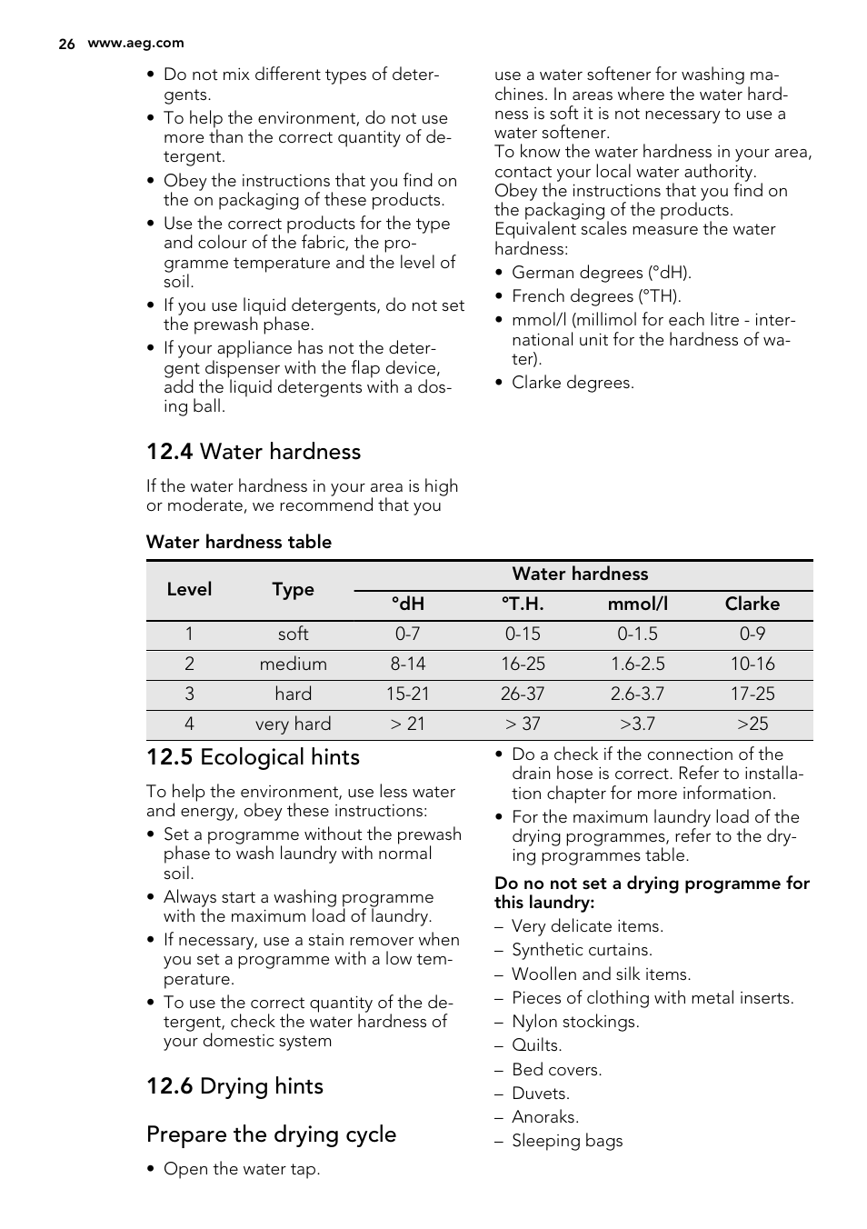 4 water hardness, 5 ecological hints, 6 drying hints prepare the drying cycle | AEG L99695HWD User Manual | Page 26 / 44