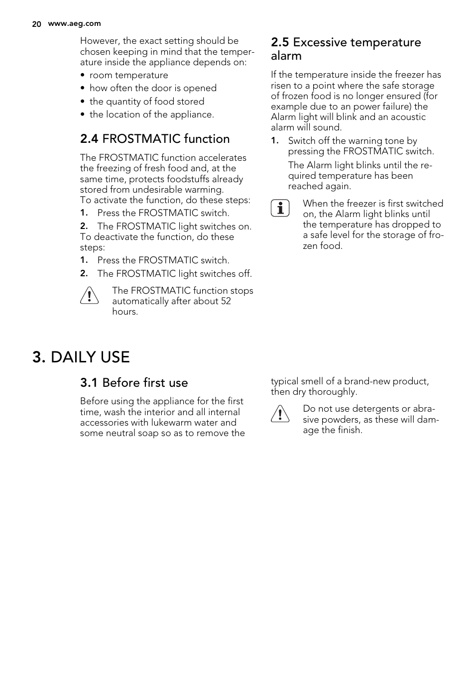 Daily use, 4 frostmatic function, 5 excessive temperature alarm | 1 before first use | AEG AGS58200F0 User Manual | Page 20 / 88