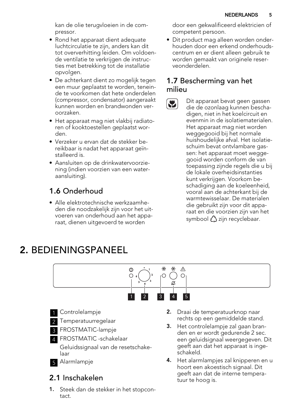 Bedieningspaneel, 6 onderhoud, 7 bescherming van het milieu | 1 inschakelen | AEG AGS58200F0 User Manual | Page 5 / 88