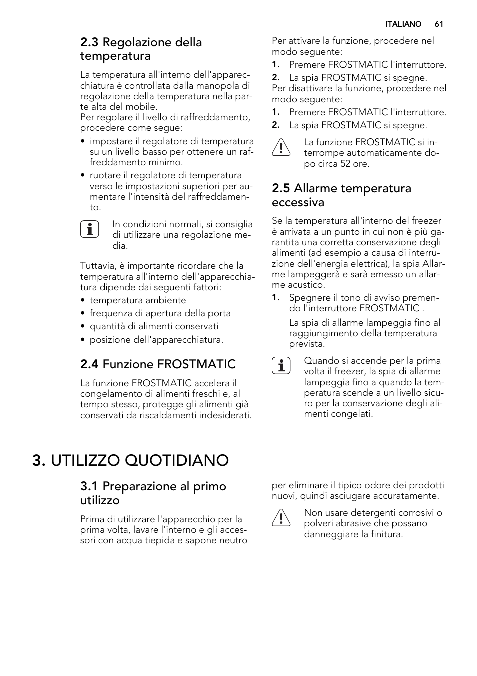 Utilizzo quotidiano, 3 regolazione della temperatura, 4 funzione frostmatic | 5 allarme temperatura eccessiva, 1 preparazione al primo utilizzo | AEG AGS58200F0 User Manual | Page 61 / 88