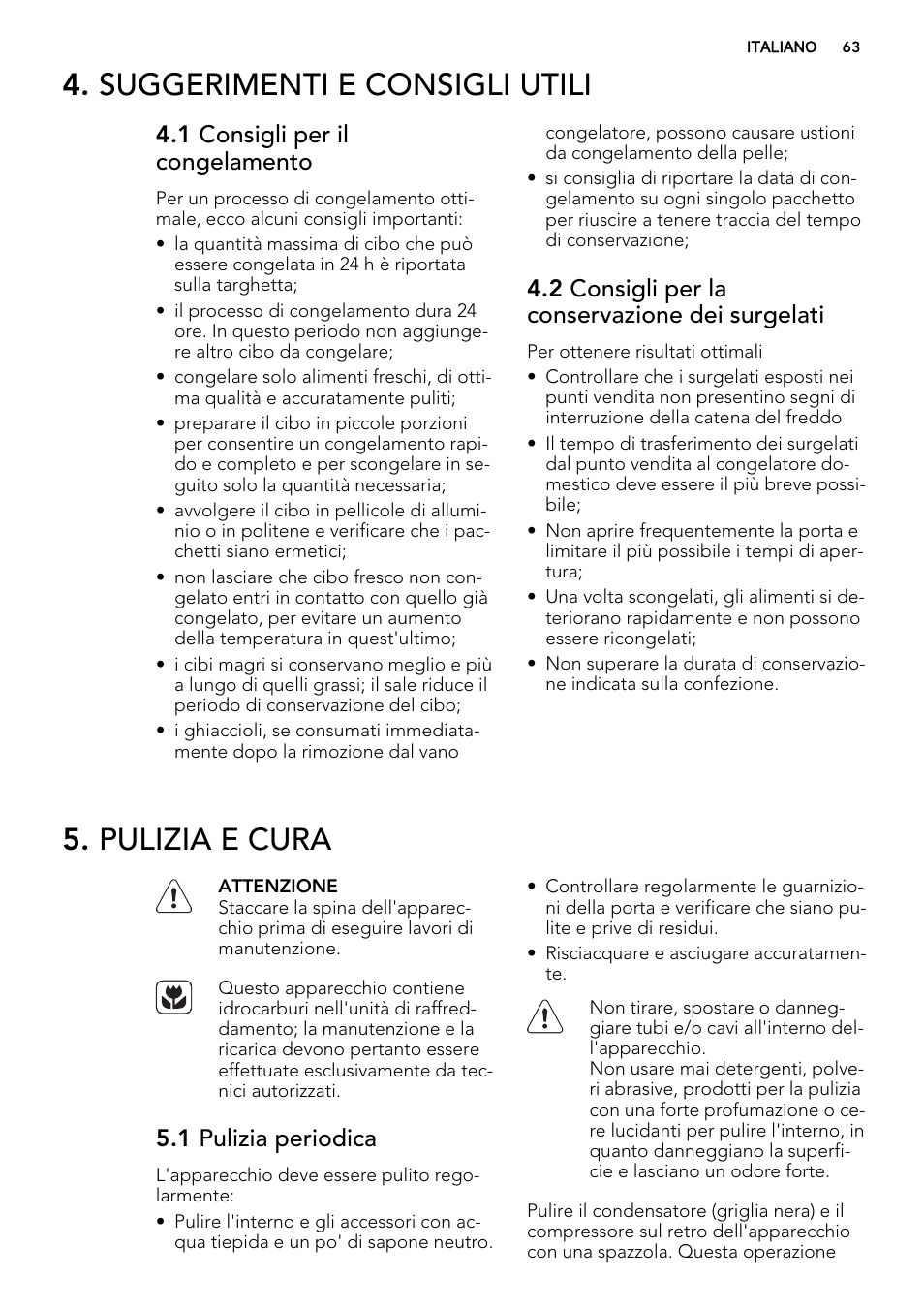Suggerimenti e consigli utili, Pulizia e cura, 1 consigli per il congelamento | 2 consigli per la conservazione dei surgelati, 1 pulizia periodica | AEG AGS58200F0 User Manual | Page 63 / 88