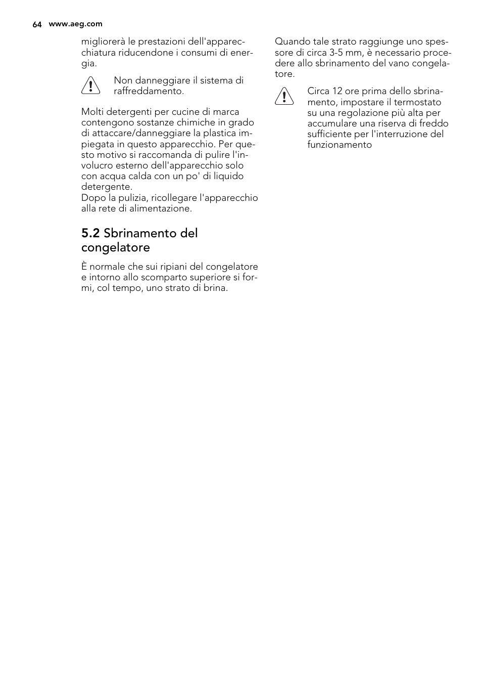 2 sbrinamento del congelatore | AEG AGS58200F0 User Manual | Page 64 / 88