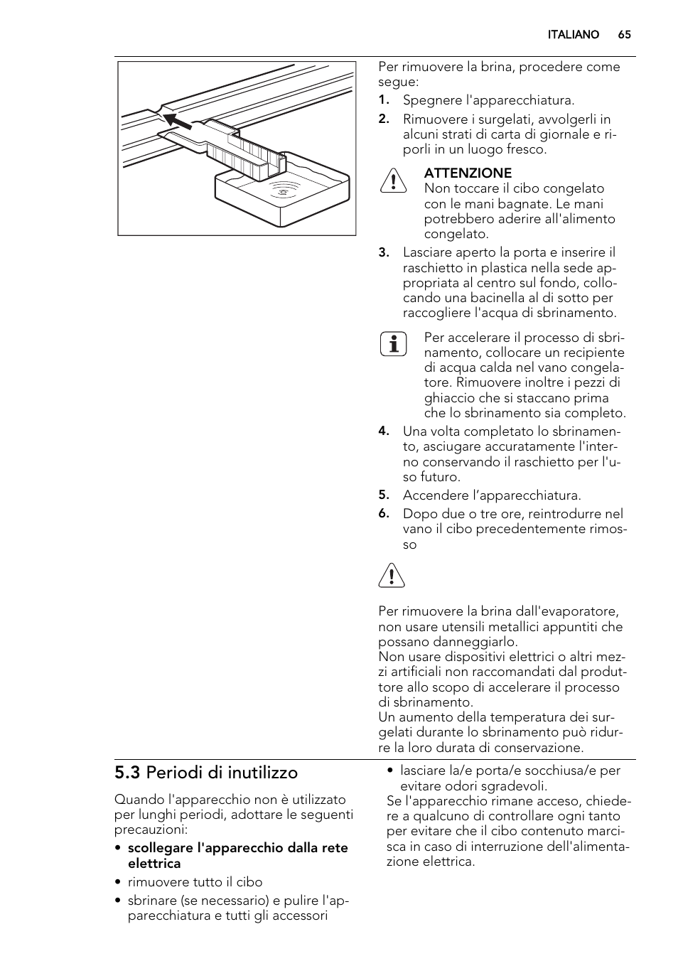 3 periodi di inutilizzo | AEG AGS58200F0 User Manual | Page 65 / 88