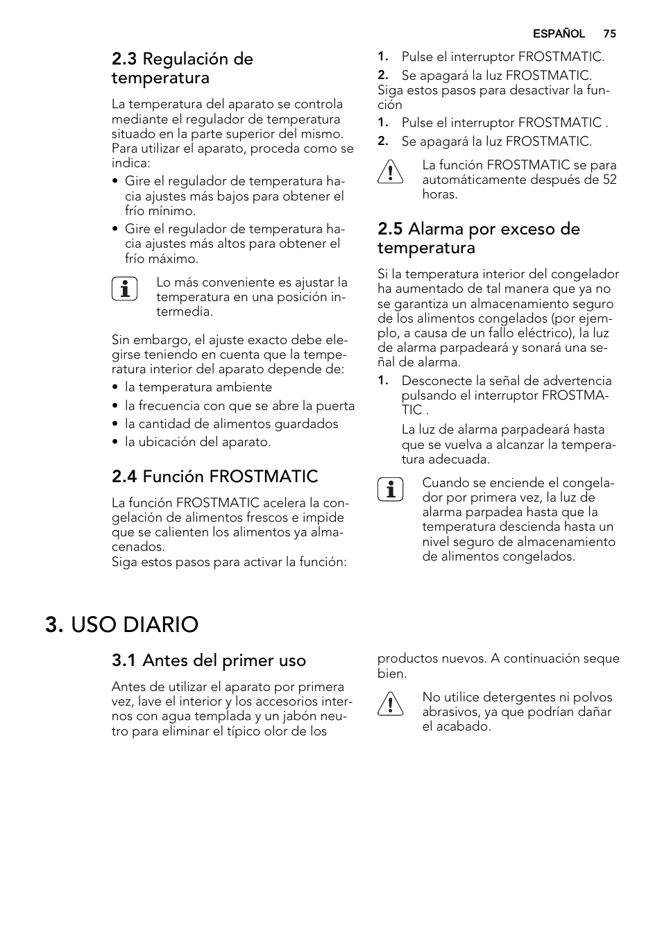 Uso diario, 3 regulación de temperatura, 4 función frostmatic | 5 alarma por exceso de temperatura, 1 antes del primer uso | AEG AGS58200F0 User Manual | Page 75 / 88