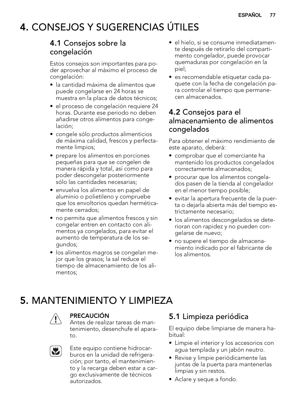 Consejos y sugerencias útiles, Mantenimiento y limpieza, 1 consejos sobre la congelación | 1 limpieza periódica | AEG AGS58200F0 User Manual | Page 77 / 88