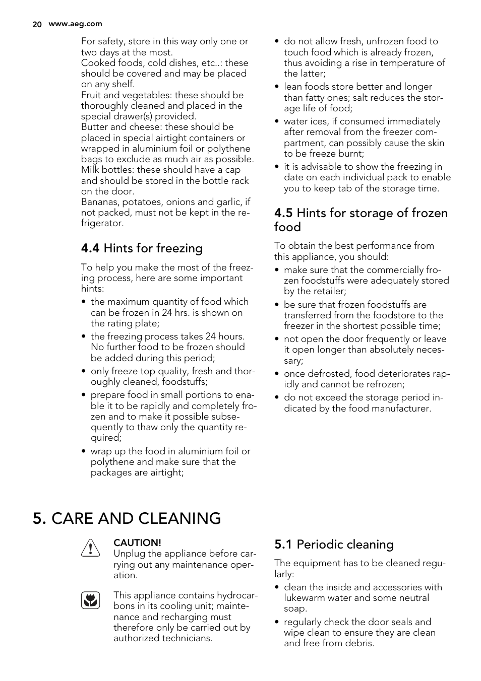 Care and cleaning, 4 hints for freezing, 5 hints for storage of frozen food | 1 periodic cleaning | AEG SKS51000S0 User Manual | Page 20 / 56