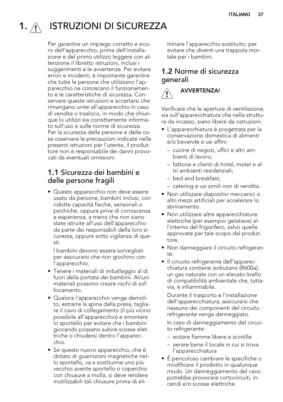 Istruzioni di sicurezza, 1 sicurezza dei bambini e delle persone fragili, 2 norme di sicurezza generali | AEG SKS98840F1 User Manual | Page 37 / 72