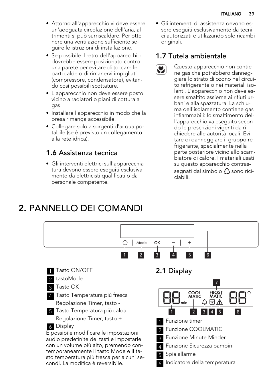 Pannello dei comandi, 6 assistenza tecnica, 7 tutela ambientale | 1 display | AEG SKS98840F1 User Manual | Page 39 / 72