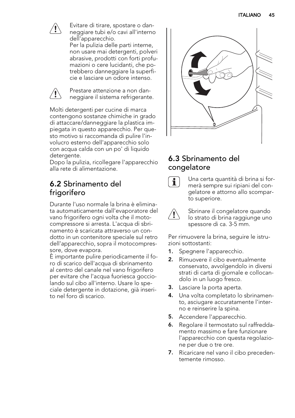 2 sbrinamento del frigorifero, 3 sbrinamento del congelatore | AEG SKS98840F1 User Manual | Page 45 / 72