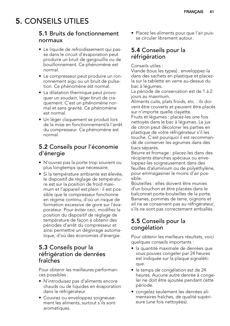 Conseils utiles, 1 bruits de fonctionnement normaux, 2 conseils pour l'économie d'énergie | 4 conseils pour la réfrigération, 5 conseils pour la congélation | AEG S53400CSW0 User Manual | Page 41 / 68