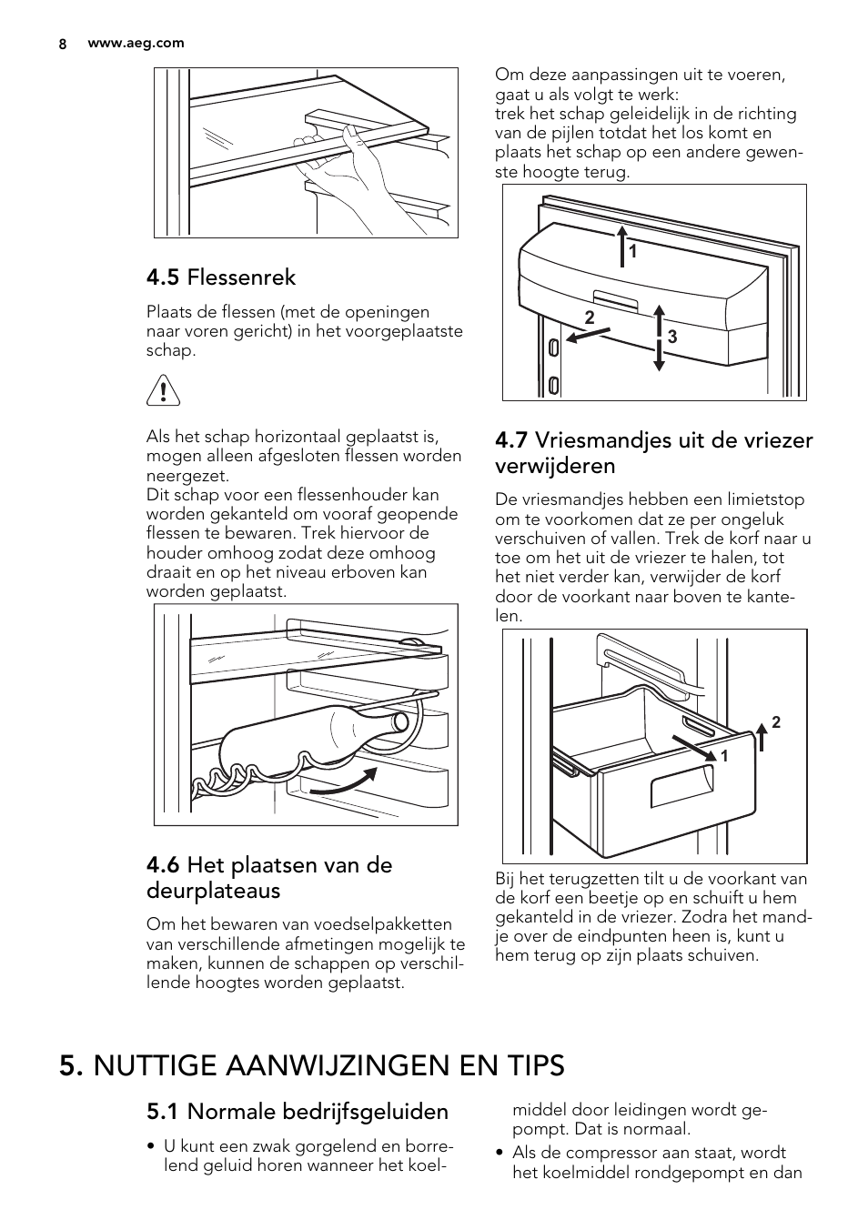 Nuttige aanwijzingen en tips, 5 flessenrek, 6 het plaatsen van de deurplateaus | 7 vriesmandjes uit de vriezer verwijderen, 1 normale bedrijfsgeluiden | AEG S53400CSW0 User Manual | Page 8 / 68