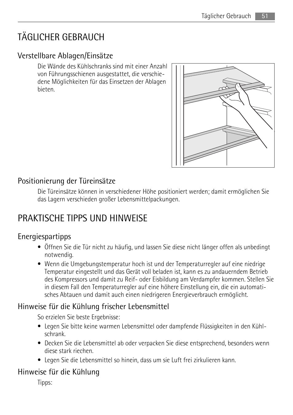 Täglicher gebrauch, Praktische tipps und hinweise, Verstellbare ablagen/einsätze | Positionierung der türeinsätze, Energiespartipps, Hinweise für die kühlung frischer lebensmittel, Hinweise für die kühlung | AEG SKS51040S0 User Manual | Page 51 / 76