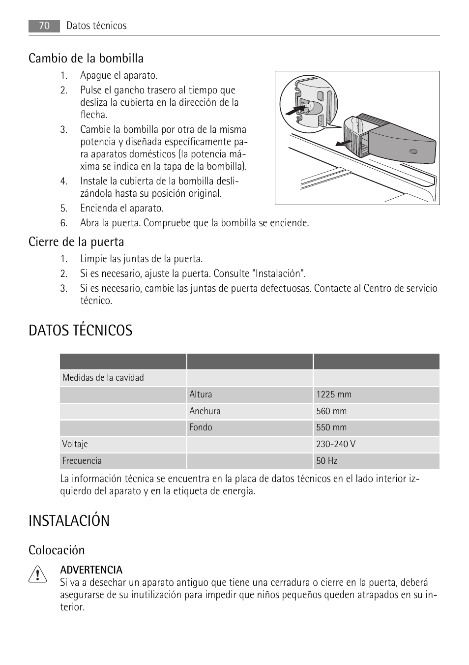 Datos técnicos, Instalación, Cambio de la bombilla | Cierre de la puerta, Colocación | AEG SKS51040S0 User Manual | Page 70 / 76